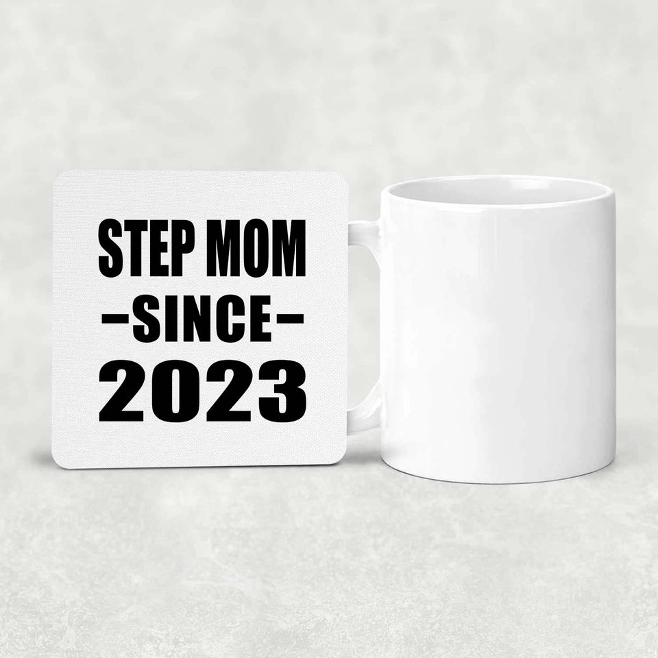 Step Mom Since 2023 - Drink Coaster