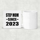 Step Mom Since 2023 - Drink Coaster