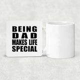 Being Dad Makes Life Special - Drink Coaster
