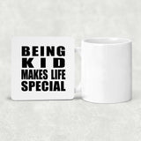 Being Kid Makes Life Special - Drink Coaster