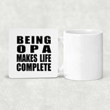 Being Opa Makes Life Complete - Drink Coaster