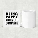 Being Pappy Makes Life Complete - Drink Coaster