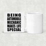 Being Automobile Mechanic Makes Life Special - Drink Coaster