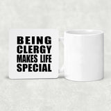 Being Clergy Makes Life Special - Drink Coaster