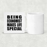 Being Economist Makes Life Special - Drink Coaster