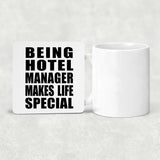 Being Hotel Manager Makes Life Special - Drink Coaster