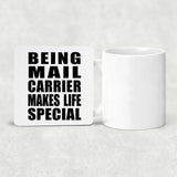 Being Mail Carrier Makes Life Special - Drink Coaster