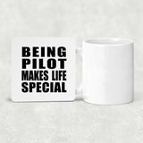 Being Pilot Makes Life Special - Drink Coaster