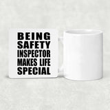 Being Safety Inspector Makes Life Special - Drink Coaster