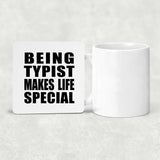 Being Typist Makes Life Special - Drink Coaster