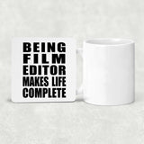Being Film Editor Makes Life Complete - Drink Coaster