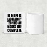 Being Laboratory Technician Makes Life Complete - Drink Coaster