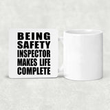 Being Safety Inspector Makes Life Complete - Drink Coaster