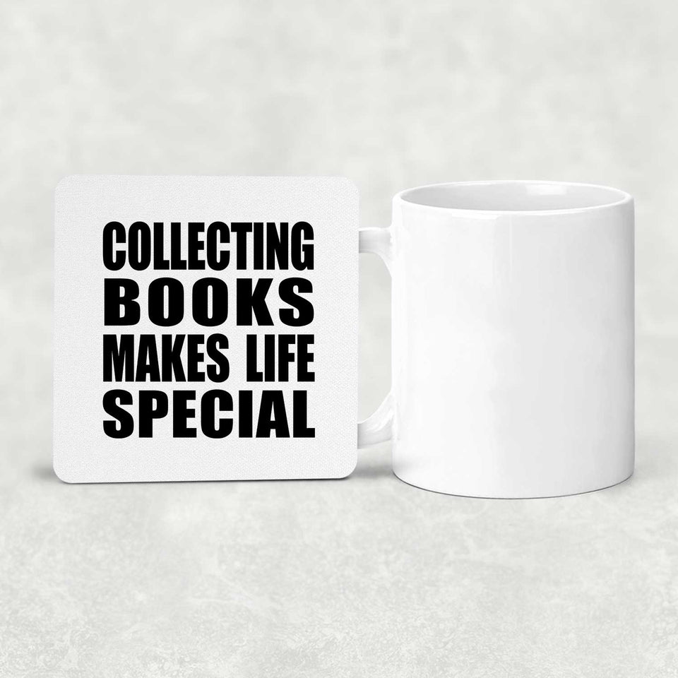 Collecting Books Makes Life Special - Drink Coaster