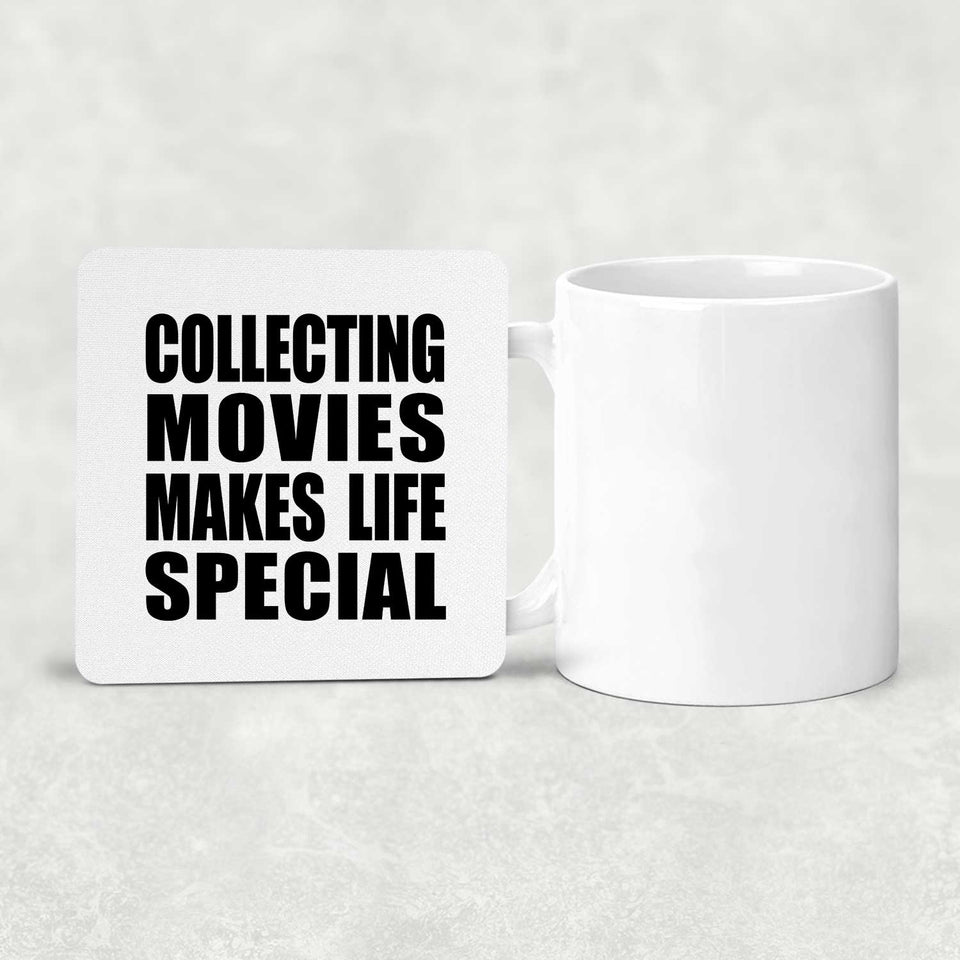 Collecting Movies Makes Life Special - Drink Coaster