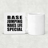 Base Jumping Makes Life Special - Drink Coaster