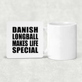 Danish Longball Makes Life Special - Drink Coaster