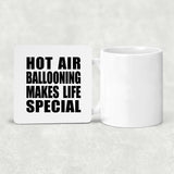 Hot Air Ballooning Makes Life Special - Drink Coaster