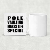 Pole Vaulting Makes Life Special - Drink Coaster