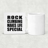 Rock Climbing Makes Life Special - Drink Coaster