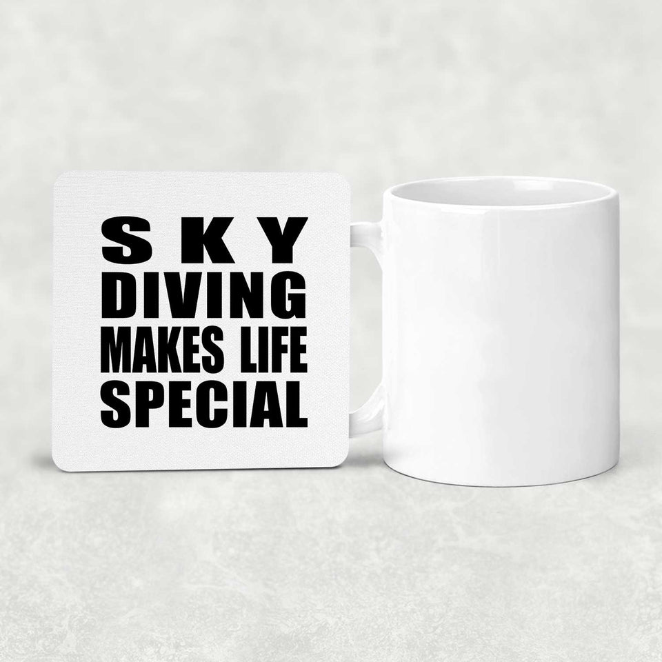 Sky Diving Makes Life Special - Drink Coaster