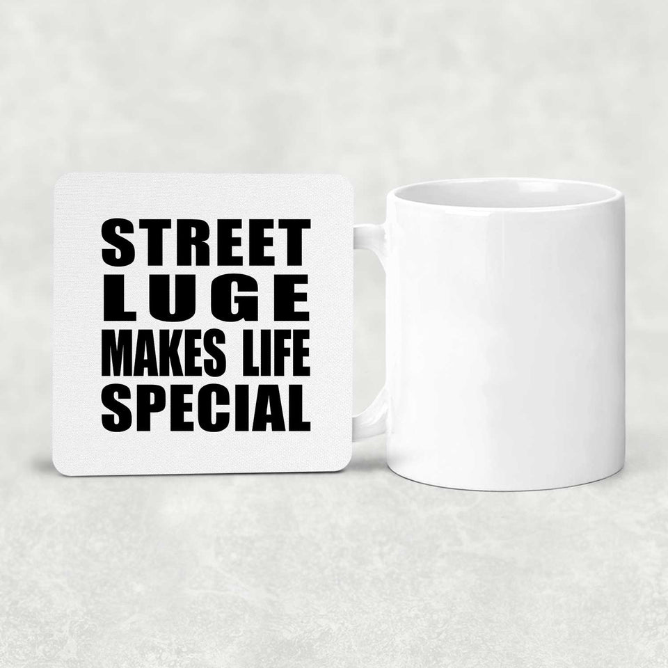 Street Luge Makes Life Special - Drink Coaster