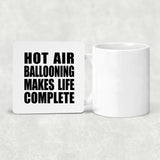 Hot Air Ballooning Makes Life Complete - Drink Coaster
