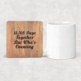 43rd Anniversary 15,705 Days Together Who's Counting - Drink Coaster C