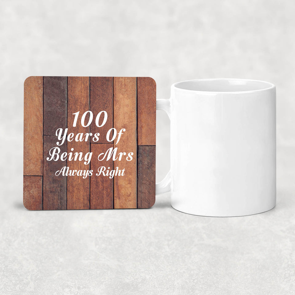 100th Anniversary 100 Years Of Being Mrs Always Right - Drink Coaster E