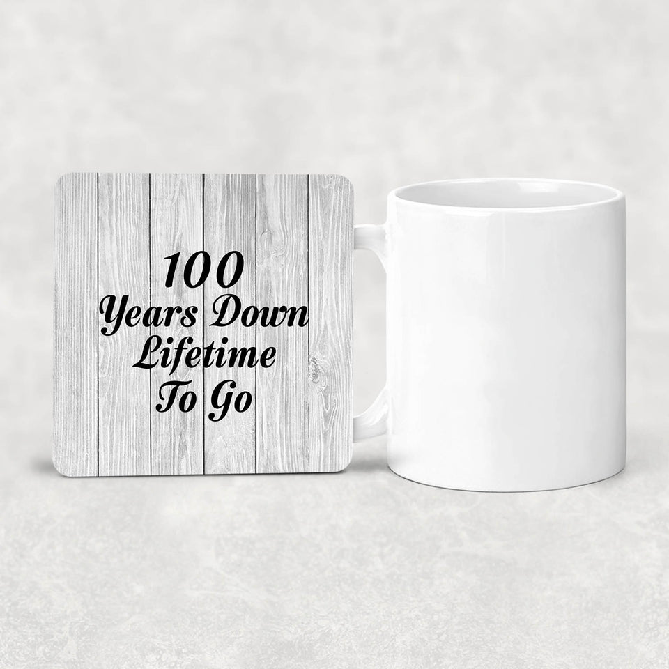 100th Anniversary 100 Years Down Lifetime To Go - Drink Coaster F