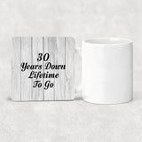 30th Anniversary 30 Years Down Lifetime To Go - Drink Coaster F