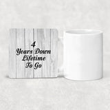 4th Anniversary 4 Years Down Lifetime To Go - Drink Coaster F