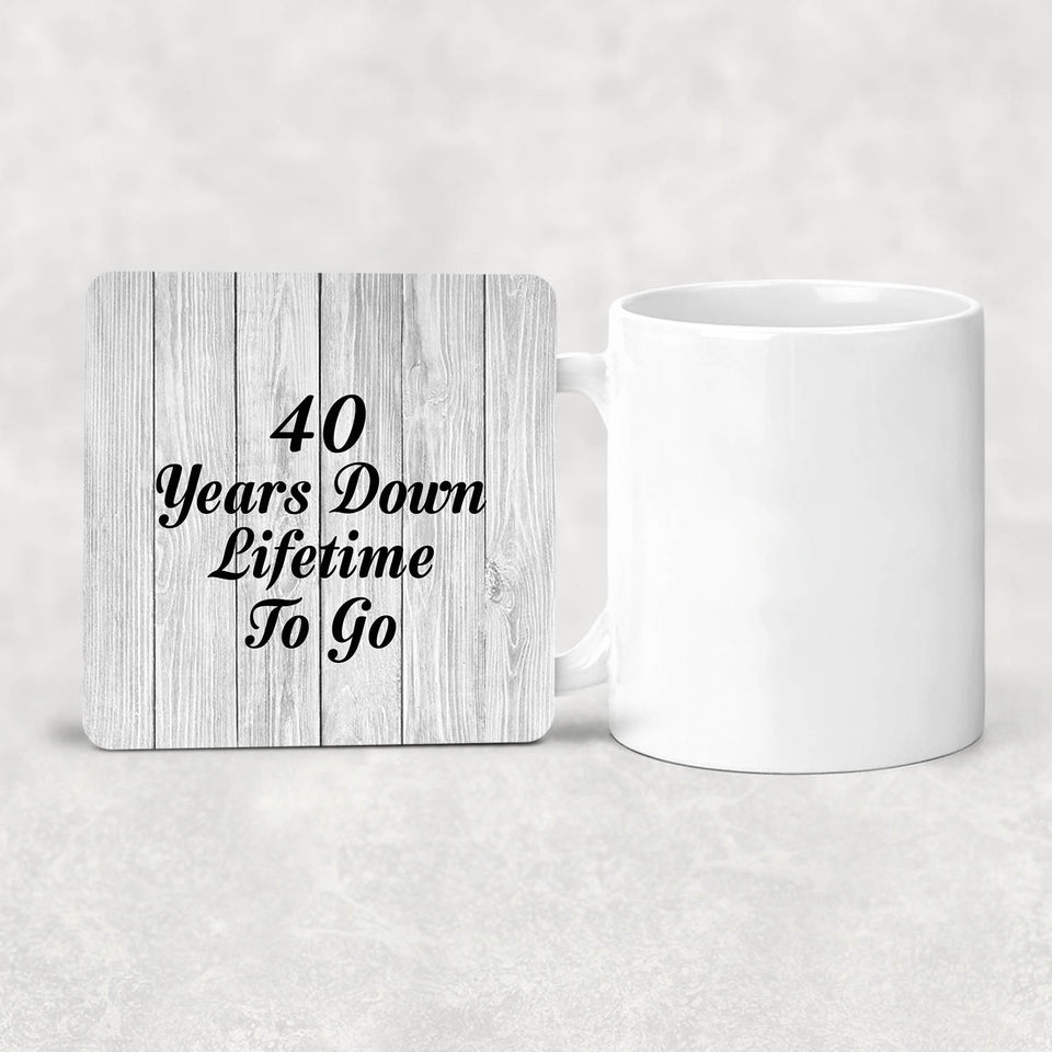 40th Anniversary 40 Years Down Lifetime To Go - Drink Coaster F
