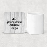 49th Anniversary 49 Years Down Lifetime To Go - Drink Coaster F