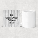 76th Anniversary 76 Years Down Lifetime To Go - Drink Coaster F