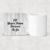 10th Anniversary 10 Years Down Forever To Go - Drink Coaster F