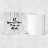 15th Anniversary 15 Years Down Forever To Go - Drink Coaster F
