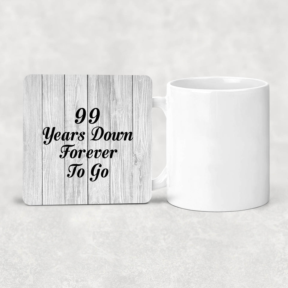 99th Anniversary 99 Years Down Forever To Go - Drink Coaster F