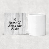 8th Anniversary 8 Years Of Being Mr Right - Drink Coaster F