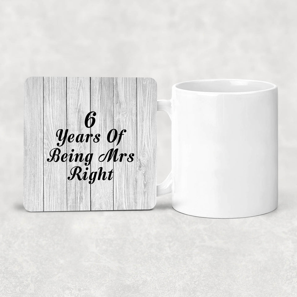 6th Anniversary 6 Years Of Being Mrs Right - Drink Coaster F