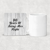 96th Anniversary 96 Years Of Being Mrs Right - Drink Coaster F