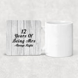 12th Anniversary 12 Years Of Being Mrs Always Right - Drink Coaster F