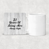 31st Anniversary 31 Years Of Being Mrs Always Right - Drink Coaster F