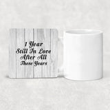 1st Anniversary 1 Year Still In Love After These Years - Drink Coaster F