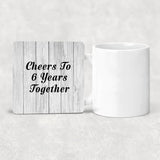 6th Anniversary Cheers To 6 Years Together - Drink Coaster F