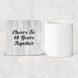 89th Anniversary Cheers To 89 Years Together - Drink Coaster F