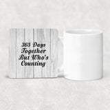 1st Anniversary 365 Days Together Who's Counting - Drink Coaster F