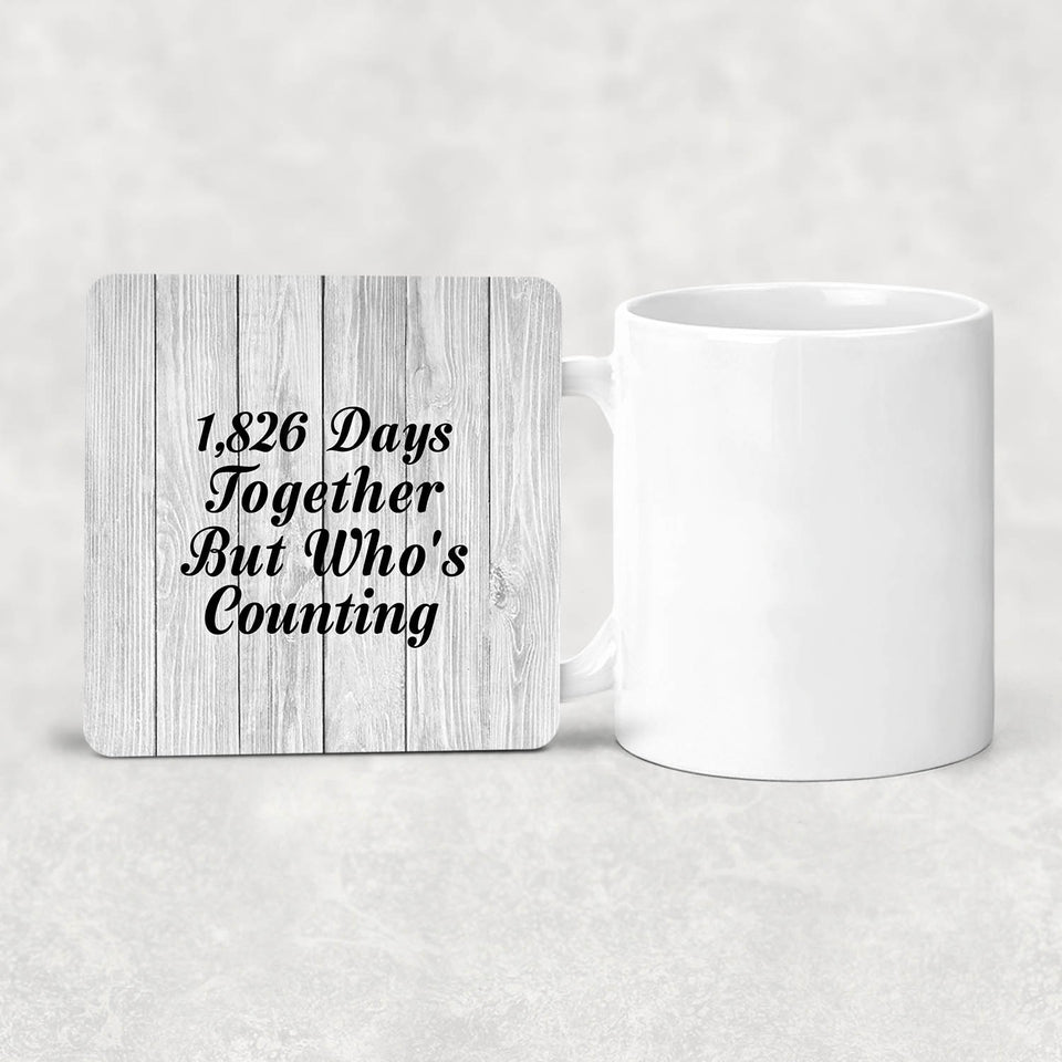 5th Anniversary 1,826 Days Together Who's Counting - Drink Coaster F