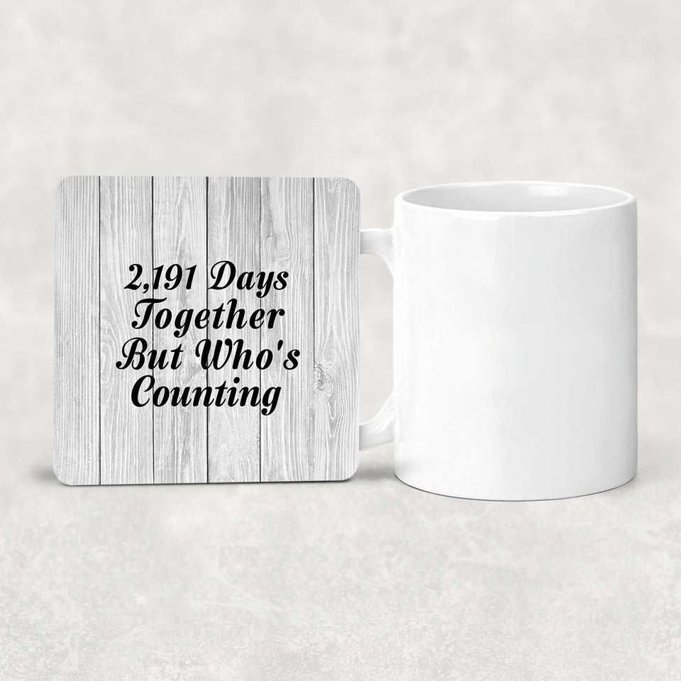 6th Anniversary 2,191 Days Together Who's Counting - Drink Coaster F