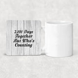 6th Anniversary 2,191 Days Together Who's Counting - Drink Coaster F